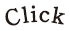 click